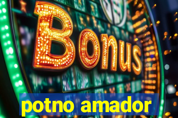 potno amador